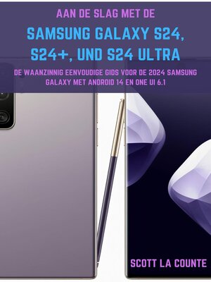 cover image of Aan De Slag Met De Samsung Galaxy S24, S24+ En S24 Ultra